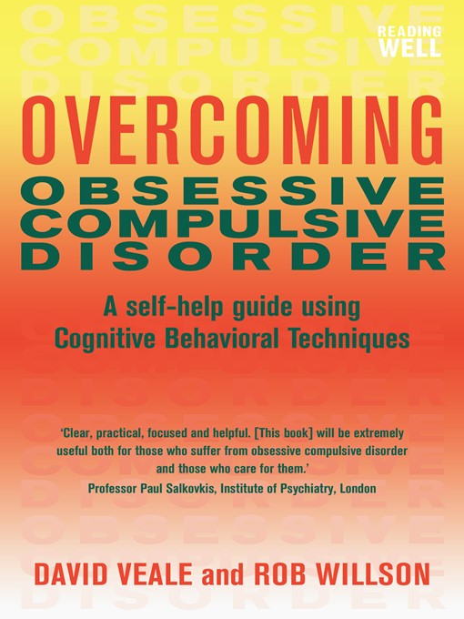 Title details for Overcoming Obsessive-Compulsive Disorder by David Veale - Wait list